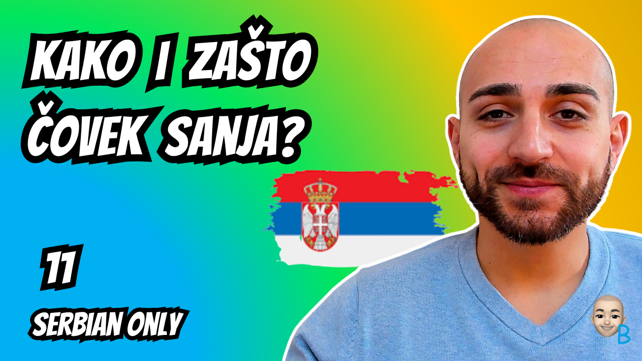 Serbian Only 11 ★ Kako i zašto čovek sanja?